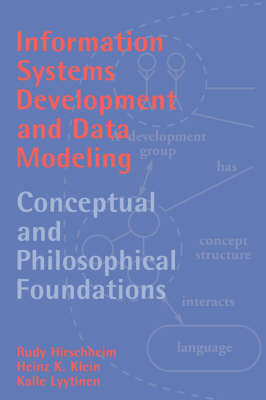 Information Systems Development and Data Modeling - Rudy Hirschheim, Heinz K. Klein, Kalle Lyytinen