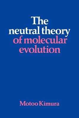 The Neutral Theory of Molecular Evolution - Motoo Kimura