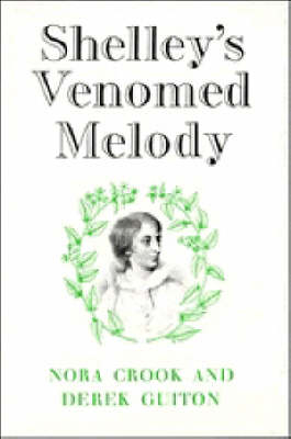 Shelley's Venomed Melody - Nora Crook, Derek Guiton