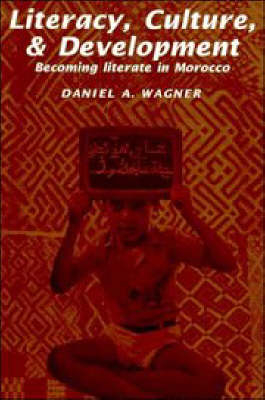 Literacy, Culture and Development - Daniel A. Wagner