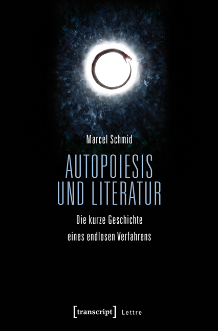 Autopoiesis und Literatur - Marcel Schmid