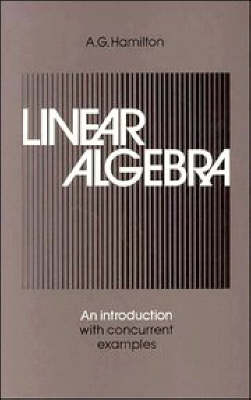 Linear Algebra: Volume 2 - A. G. Hamilton