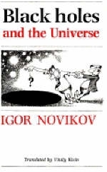 Black Holes and the Universe - Igor D. Novikov