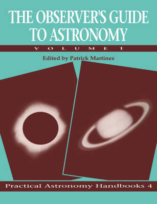 The Observer's Guide to Astronomy: Volume 1 - 