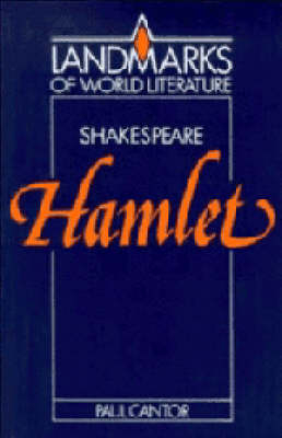 Shakespeare: Hamlet - Paul A. Cantor