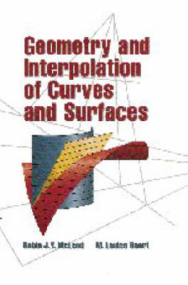 Geometry and Interpolation of Curves and Surfaces - Robin J. Y. McLeod, M. Louisa Baart