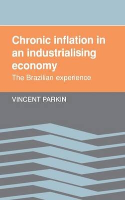 Chronic Inflation in an Industrializing Economy - Vincent Parkin