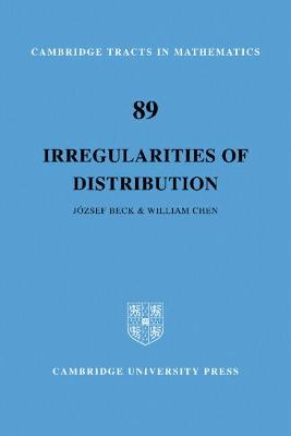 Irregularities of Distribution - Jozsef Beck, William W. L. Chen