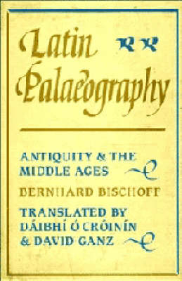 Latin Palaeography - Bernhard Bischoff