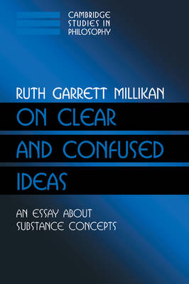 On Clear and Confused Ideas - Ruth Garrett Millikan