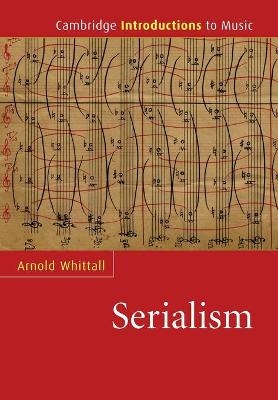 Serialism - Arnold Whittall