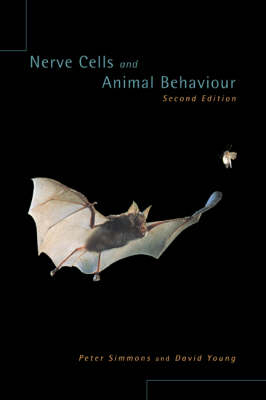 Nerve Cells and Animal Behaviour - Peter J. Simmons, David Young