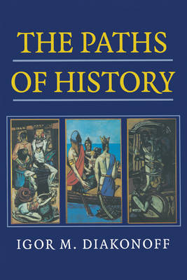 The Paths of History - Igor M. Diakonoff