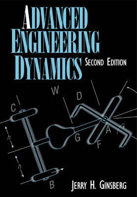 Advanced Engineering Dynamics - Jerry H. Ginsberg