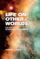 Life on Other Worlds - Steven J. Dick