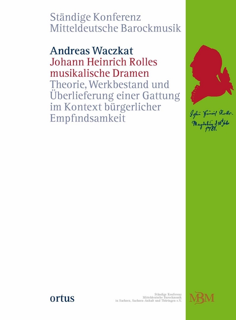 Johann Heinrich Rolles musikalische Dramen - Andreas Waczkat