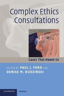 Complex Ethics Consultations - 