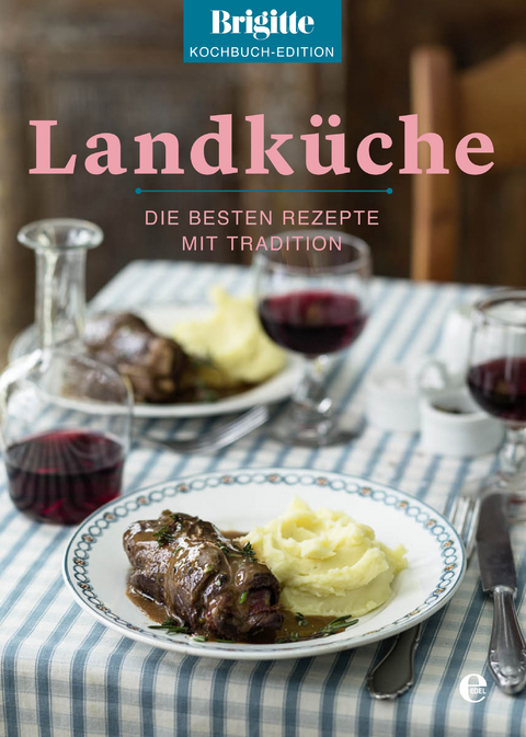 Landküche -  Brigitte Kochbuch-Edition