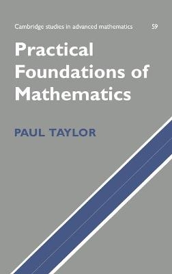 Practical Foundations of Mathematics - Paul Taylor