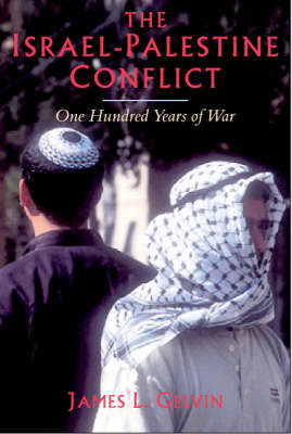 The Israel-Palestine Conflict - James L. Gelvin