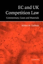 EC and UK Competition Law - Maher M. Dabbah