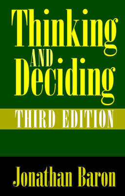 Thinking and Deciding - Jonathan Baron