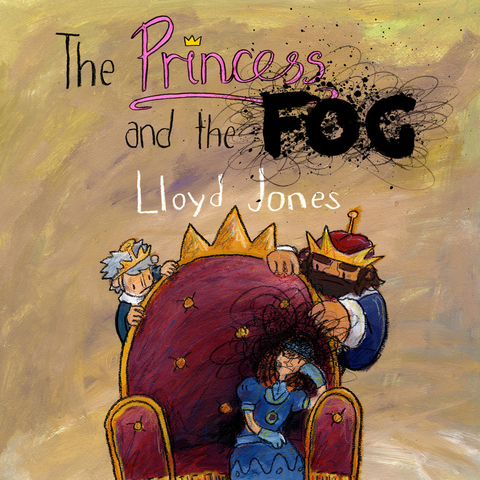 Princess and the Fog -  Anthony Lloyd Jones