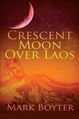 Crescent Moon Over Laos - Mark Boyter