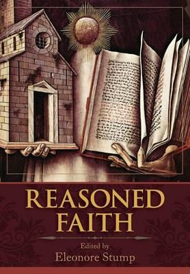 Reasoned Faith - Eleonore Stump