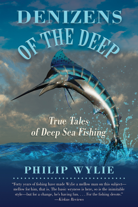 Denizens of the Deep -  Philip Wylie