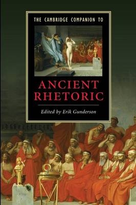 The Cambridge Companion to Ancient Rhetoric - 