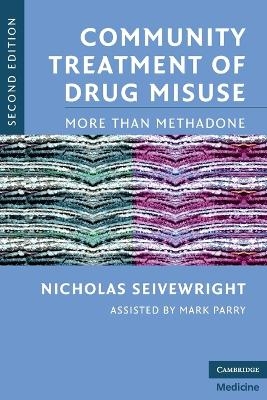 Community Treatment of Drug Misuse - Nicholas Seivewright