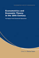 Econometrics and Economic Theory in the 20th Century - 