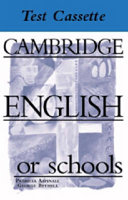 Cambridge English for Schools Tests 4 Audio Cassette - Patricia Aspinall, George Bethell