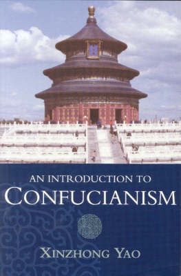 An Introduction to Confucianism - Xinzhong Yao