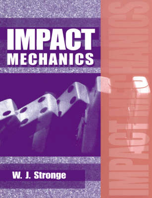 Impact Mechanics - W. J. Stronge