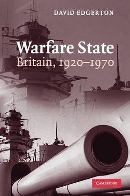 Warfare State - David Edgerton