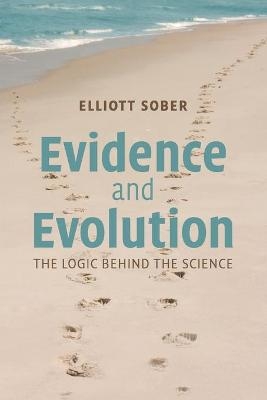 Evidence and Evolution - Elliott Sober