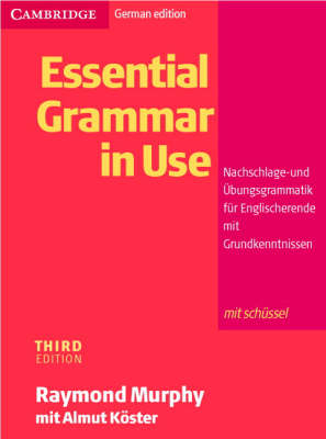 Essential Grammar in Use with Answers German edition - Raymond Murphy, Almut Koester