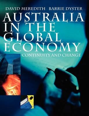 Australia in the Global Economy - David Meredith, Barrie Dyster