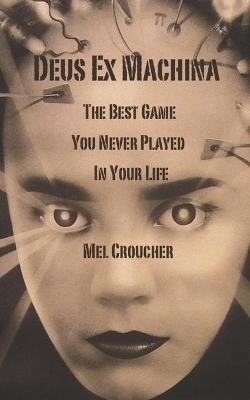 Deus Ex Machina - Mel Croucher
