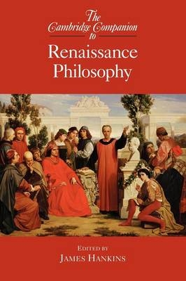 The Cambridge Companion to Renaissance Philosophy - 