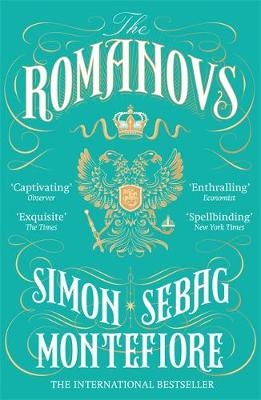Romanovs -  Simon Sebag Montefiore