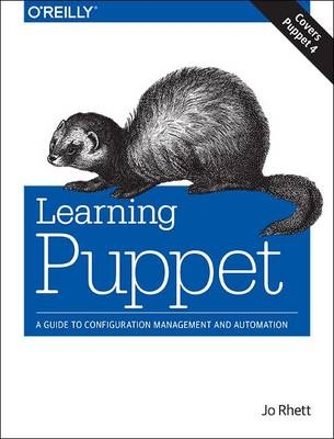 Learning Puppet 4 -  Jo Rhett