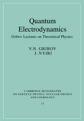 Quantum Electrodynamics - V. N. Gribov, J. Nyiri
