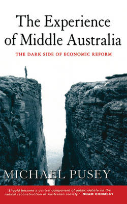 The Experience of Middle Australia - Michael Pusey