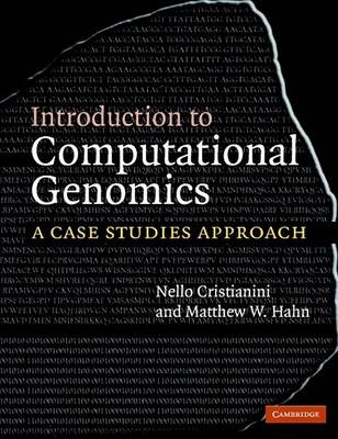 Introduction to Computational Genomics - Nello Cristianini, Matthew W. Hahn