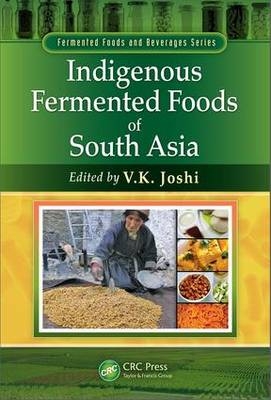 Indigenous Fermented Foods of South Asia - 