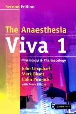 The Anaesthesia Viva: Volume 1, Physiology and Pharmacology - John Urquhart, Mark Blunt, Colin Pinnock