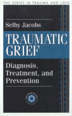 Traumatic Grief -  Selby Jacobs